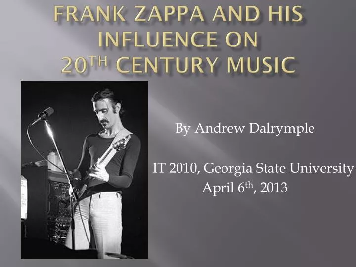 frank zappa and his influence on 20 th century music