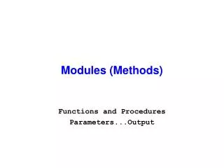 Modules (Methods)