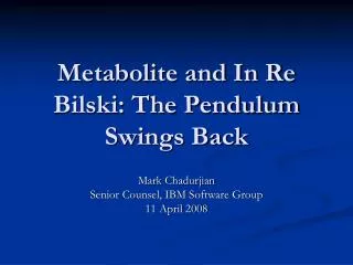 Metabolite and In Re Bilski: The Pendulum Swings Back