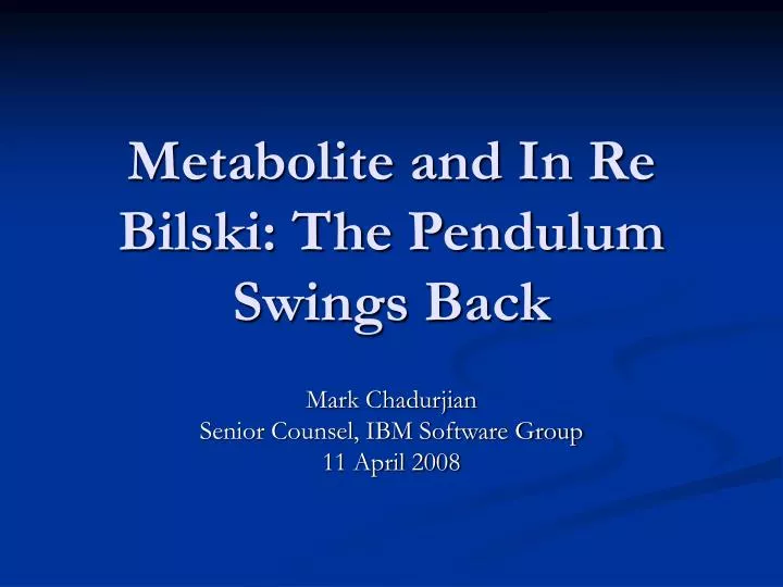 metabolite and in re bilski the pendulum swings back