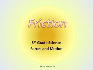 5 th Grade Science Forces and Motion
