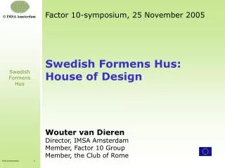 Factor 10-symposium, 25 November 2005
