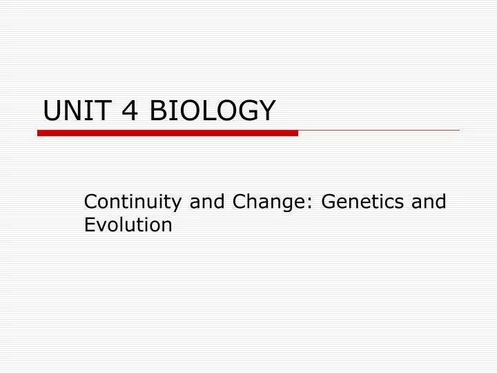 unit 4 biology
