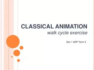 CLASSICAL ANIMATION walk cycle exercise