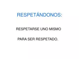 respetarse uno mismo para ser respetado