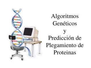 algoritmos gen ticos y predicci n de plegamiento de proteinas