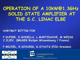 OPERATION OF A 10kW@1.3GHz SOLID STATE AMPLIFIER AT THE S.C. LINAC ELBE