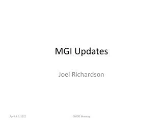 MGI Updates