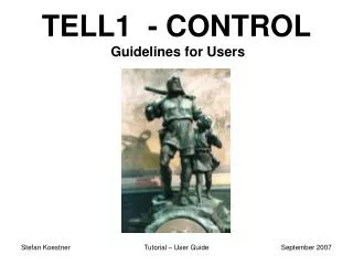 TELL1 - CONTROL Guidelines for Users