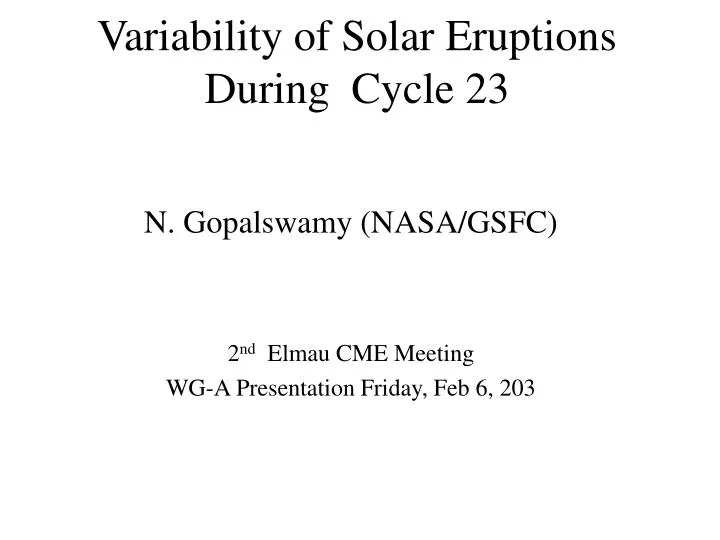 variability of solar eruptions during cycle 23