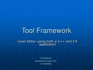 Tool Framework