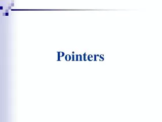 Pointers