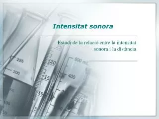 estudi de la relaci entre la intensitat sonora i la dist ncia