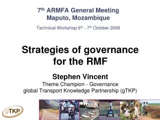 7 th ARMFA General Meeting Maputo, Mozambique Technical Workshop 6 th - 7 th October 2008