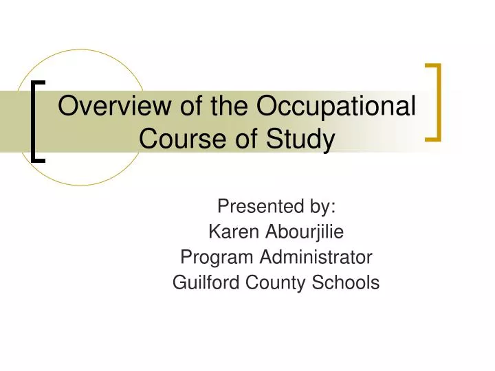 overview of the occupational course of study