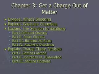 Chapter 3: Get a Charge Out of Matter