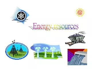 Energy resources