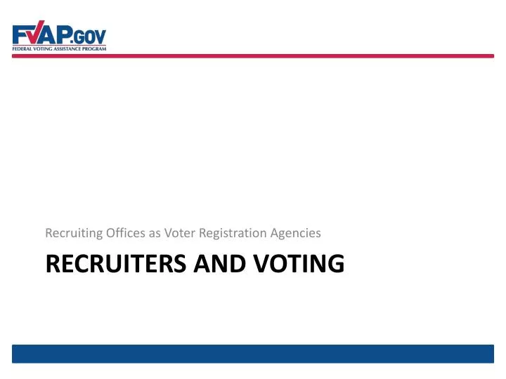 recruiters and voting