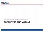 Recruiters and Voting - slide 1
