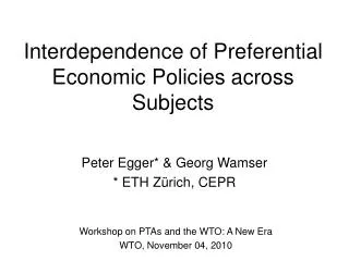 interdependence of preferential economic policies across subjects