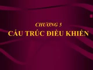 ch ng 5 c u tr c i u khi n