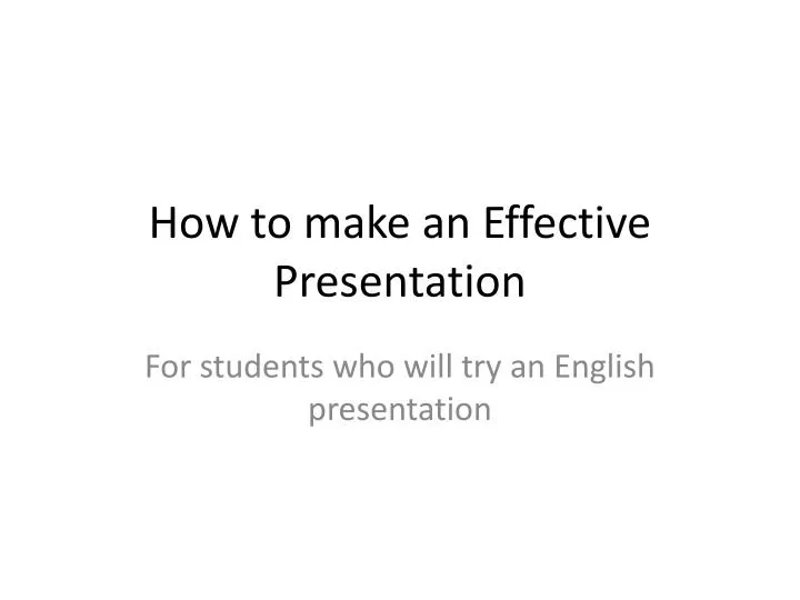 how to make an effective presentation