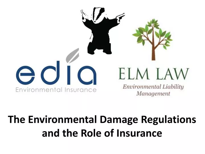 the environmental damage regulations and the role of insurance