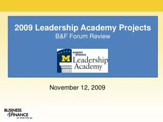 2009 Leadership Academy Projects B&amp;F Forum Review