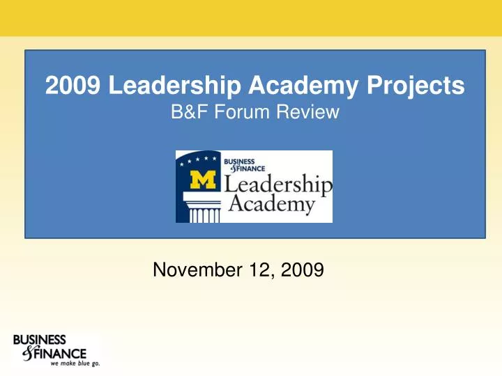 2009 leadership academy projects b f forum review