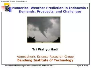 Numerical Weather Prediction in Indonesia : Demands, Prospects, and Challenges