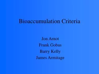 Bioaccumulation Criteria