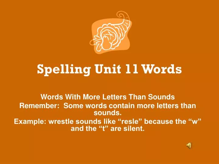 spelling unit 11 words