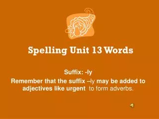 spelling unit 13 words