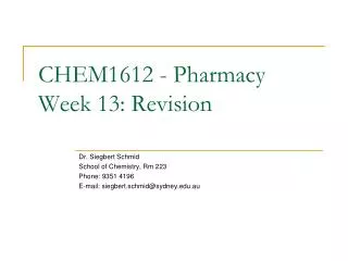 CHEM1612 - Pharmacy Week 13: Revision