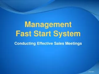 Management Fast Start System
