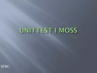 Unittest i MOSS