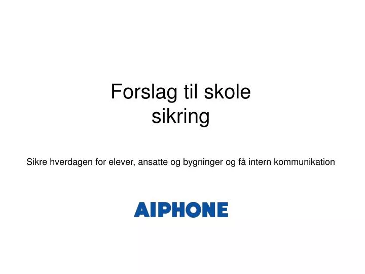 forslag til skole sikring