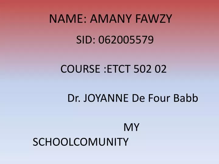 sid 062005579 course etct 502 02 dr joyanne de four babb my schoolcomunity
