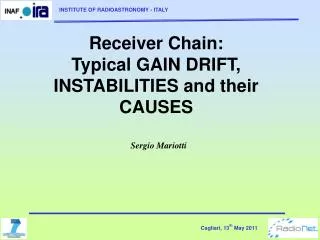 Receiver Chain: Typical GAIN DRIFT, INSTABILITIES and their CAUSES