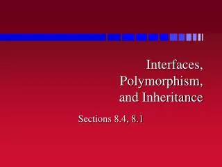 Interfaces, Polymorphism, and Inheritance