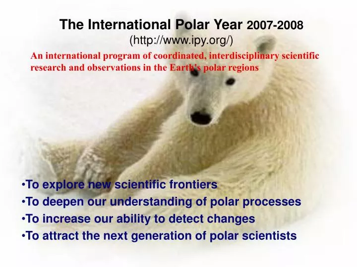 the international polar year 2007 2008 http www ipy org