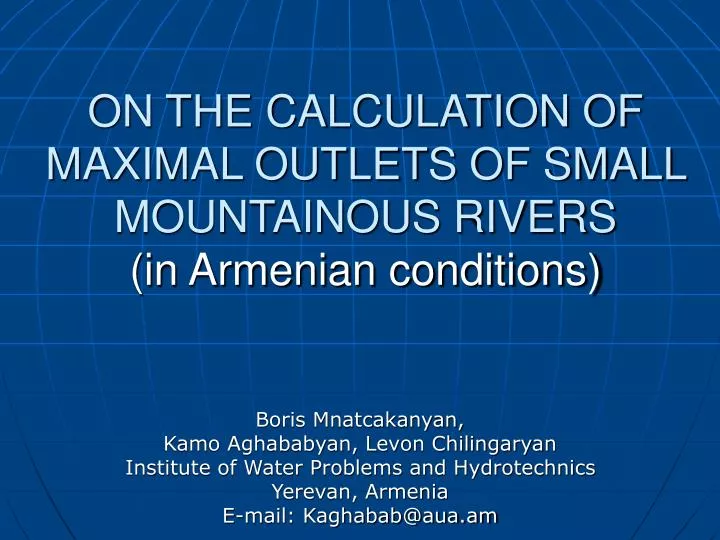 on the calculation of maximal outlets of small mountainous rivers in armenian conditions