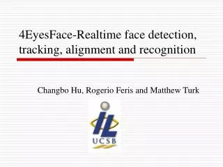 4EyesFace-Realtime face detection, tracking, alignment and recognition