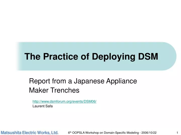 the practice of deploying dsm