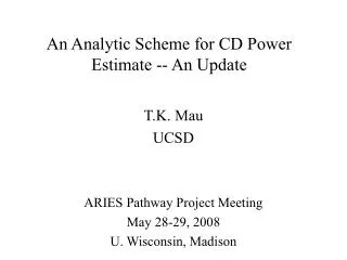 An Analytic Scheme for CD Power Estimate -- An Update