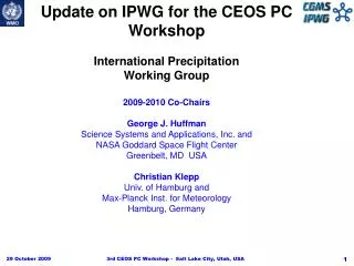 Update on IPWG for the CEOS PC Workshop International Precipitation Working Group