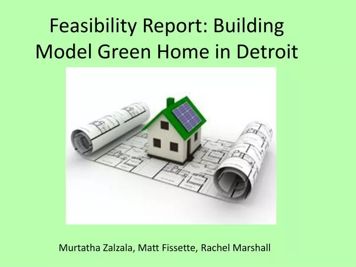 feasibility report building model green home in detroit