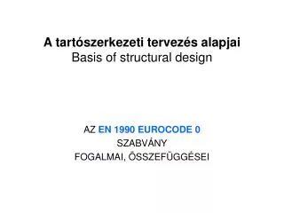 a tart szerkezeti tervez s alapjai basis of structural design