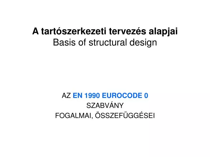 a tart szerkezeti tervez s alapjai basis of structural design