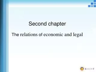 Second chapter The relations of economic and legal